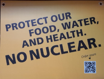 Protect our Food, Water and Health. NO NUCLEAR corflute